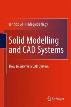 Solid Modelling and CAD Systems - Stroud, Ian;Nagy, Hildegarde