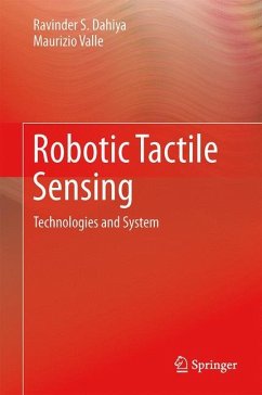 Robotic Tactile Sensing - Dahiya, Ravinder S.;Valle, Maurizio