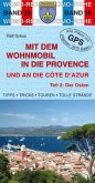 Mit dem Wohnmobil in die Provence und an die Cote d' Azur - Der Osten