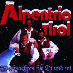 Weihnachten Für Di Und Mi - Alpentrio Tirol