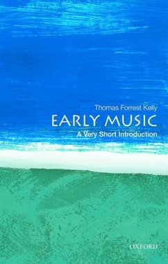 Early Music: A Very Short Introduction - Kelly, Thomas Forrest