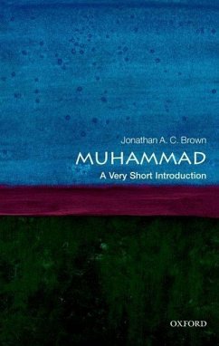 Muhammad: A Very Short Introduction - Brown, Jonathan A.C. (Assistant Professor of Arabic and Islamic Stud