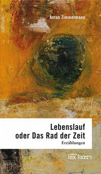 Lebenslauf oder Das Rad der Zeit