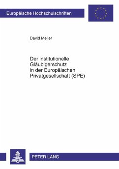 Der institutionelle Gläubigerschutz in der Europäischen Privatgesellschaft (SPE) - Meller, David