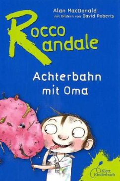 Achterbahn mit Oma / Rocco Randale Bd.5 - MacDonald, Alan