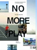 No More Play - Conversations on Urban Speculation in Los Angeles and Beyond