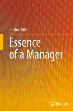 Essence of a Manager - Pillai, Krishna