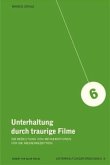 Unterhaltung durch traurige Filme