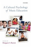 Cultural Psychology of Music Education