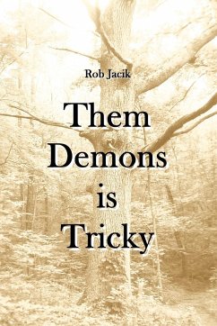 Them Demons is Tricky - Jacik, Rob