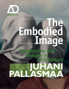 The Embodied Image - Pallasmaa, Juhani