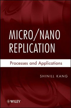 Micro/Nano Replication - Kang, Shinill