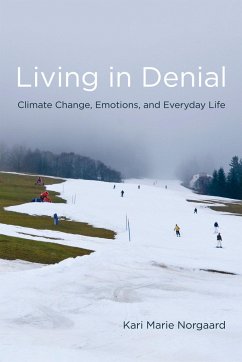 Living in Denial - Norgaard, Kari Marie (Associate Professor, University of Oregon)