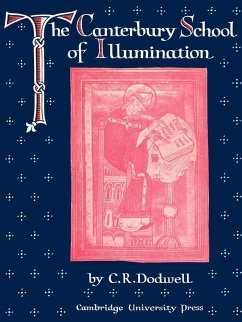 The Canterbury School of Illumination 1066 1200 - Dodwell, C. R.; Dodwell