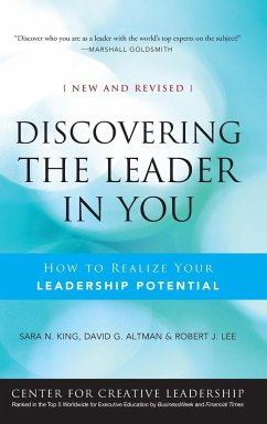 Discovering the Leader in You - King, Sara N.; Altman, David; Lee, Robert J.