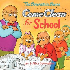 The Berenstain Bears Come Clean for School - Berenstain, Jan; Berenstain, Mike