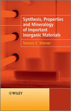 Synthesis, Properties and Mineralogy of Important Inorganic Materials - Warner, Terence E
