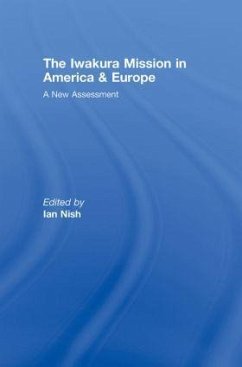 The Iwakura Mission to America and Europe - Nish, Ian