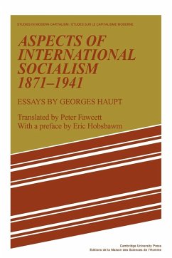 Aspects of International Socialism, 1871 1914 - Haupt, Georges