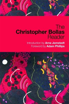 The Christopher Bollas Reader - Bollas, Christopher (Member of the British Psychoanalytical Society,