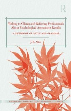 Writing to Clients and Referring Professionals about Psychological Assessment Results - Allyn, J B