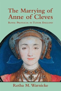 The Marrying of Anne of Cleves - Warnicke, Retha M.