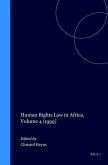 Human Rights Law in Africa, Volume 4 (1999)