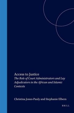 Access to Justice: The Role of Court Administrators and Lay Adjudicators in the African and Islamic Contexts - Cappelletti, M.