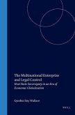 The Multinational Enterprise and Legal Control: Host State Sovereignty in an Era of Economic Globalization