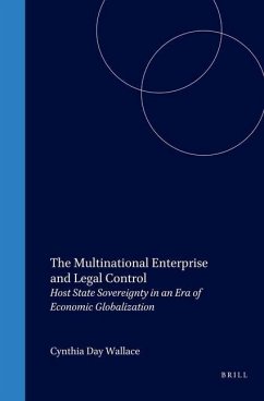 The Multinational Enterprise and Legal Control: Host State Sovereignty in an Era of Economic Globalization - Wallace, Cynthia Day