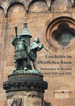 Geschichte im öffentlichen Raum - Drechsel, Wiltrud U;Katz, Carl;Kuckuk, Peter