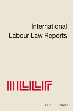 International Labour Law Reports, Volume 21 - Gladstone, Alan (eds.) / Aaron, Benjamin / Sigeman, Tore / Verdier, Jean-Maurice / Lord Wedderburn of Charlton / Weiss, Manfred (Editorial Board) / Bar-Niv, Zvi H. (Founding Editor)