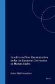 Equality and Non-Discrimination Under the European Convention on Human Rights