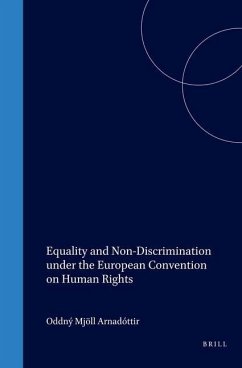 Equality and Non-Discrimination Under the European Convention on Human Rights - Arnadóttir, Oddný Mjöll