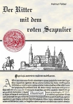 Der Ritter mit dem roten Scapulier - Fälber, Helmut