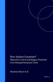 New Asylum Countries?: Migration Control and Refugee Protection in an Enlarged European Union