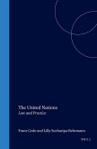 The United Nations: Law and Practice