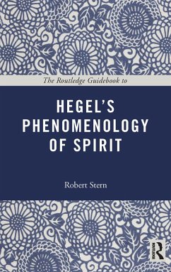 The Routledge Guidebook to Hegel's Phenomenology of Spirit - Stern, Robert (University of Sheffield, UK)