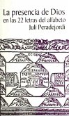LA PRESENCIA DE DIOS EN LAS 22 LETRAS DEL ALFABETO.
