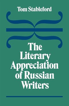 The Literary Appreciation of Russian Writers - Stableford, Tom