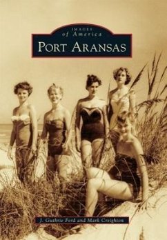 Port Aransas - Ford, J. Guthrie; Creighton, Mark
