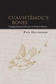 Cuauhtémoc's Bones