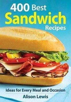 400 Best Sandwich Recipes - Lewis, Alison