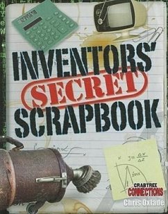 Inventors' Secret Scrapbook - Oxlade, Chris
