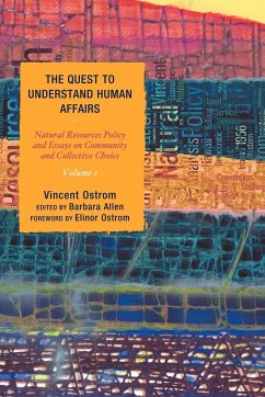 The Quest to Understand Human Affairs - Ostrom, Vincent