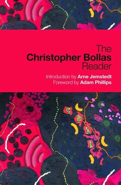 The Christopher Bollas Reader - Bollas, Christopher