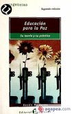 Educación para la paz: su teoría y su práctica