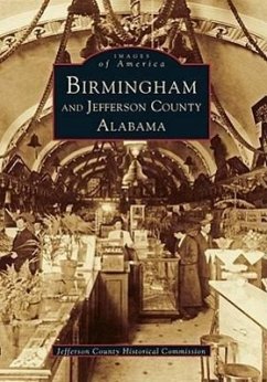 Birmingham and Jefferson County - Jefferson County Historical Commission