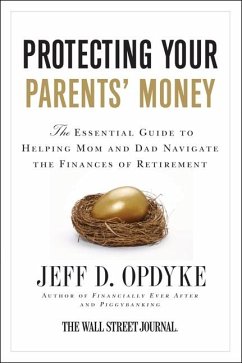 Protecting Your Parents' Money - Opdyke, Jeff D