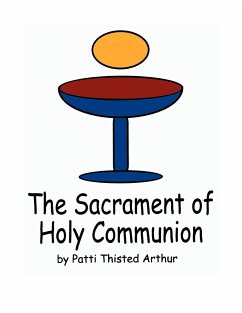 The Sacrament of Holy Communion - Arthur, Patti Thisted